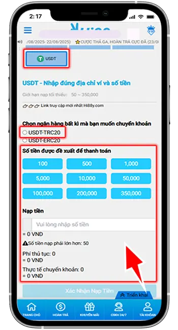Bước 2: BƯỚC 2: CHỌN CỔNG NẠP USDT → CHỌN MẠNG LƯỚI (TRC20 - ERC20) → ĐIỀN SỐ TIỀN BẠN MUỐN NẠP → XÁC NHẬN NẠP TIỀN.